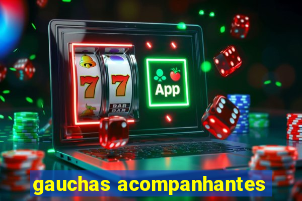 gauchas acompanhantes